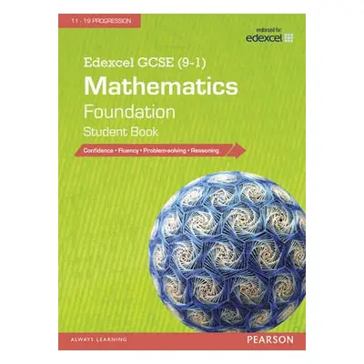 Edexcel GCSE (9-1) Mathematics: Foundation Student Book