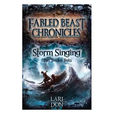 Storm Singing and other Tangled Tasks - Don, Lari