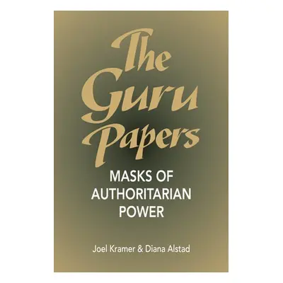 Guru Papers - Kramer, Joel a Alstad, Diana