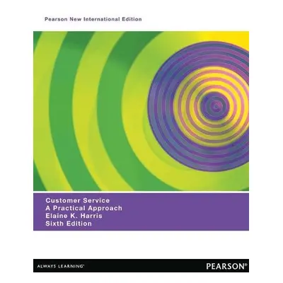 Customer Service: Pearson New International Edition - Harris, Elaine