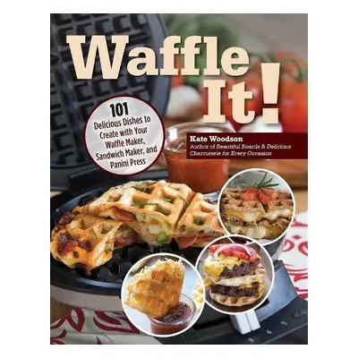 Waffle It! - Woodson, Kate