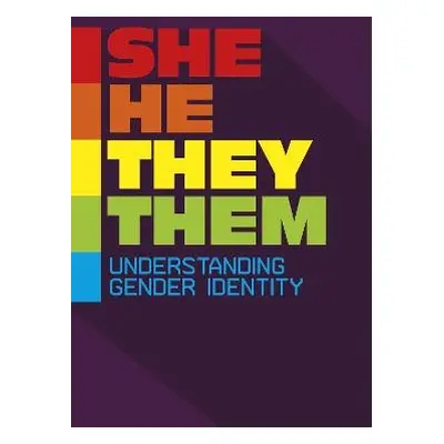 She/He/They/Them - Stanborough, Rebecca