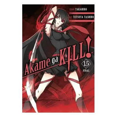 Akame ga Kill!, Vol. 15 - Takahiro