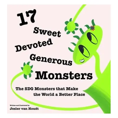 17 Sweet, Devoted, Generous Monsters - Van Houdt, Jesler