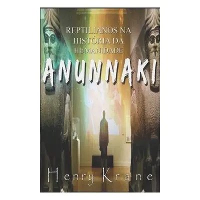 Anunnaki - Krane, Henry