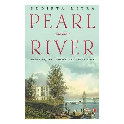 Pearl by the River - Mitra, Sudipta