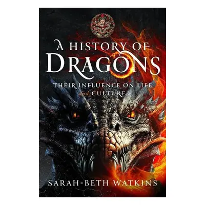 History of Dragons - Watkins, Sarah-Beth