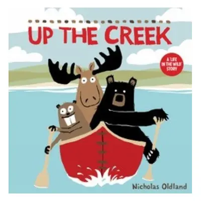 Up the Creek - Oldland, Nicholas