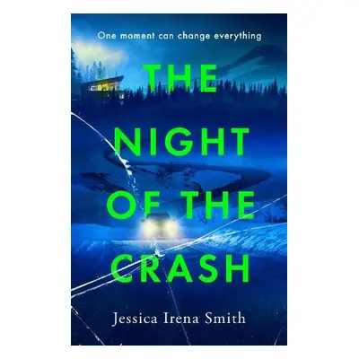 Night of the Crash - Smith, Jessica Irena