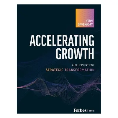 Accelerating Growth - Davenport, Vern