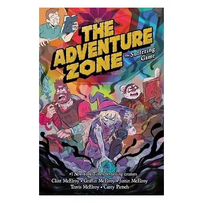 Adventure Zone: The Suffering Game - McElroy, Griffin a McElroy, Written by Griffin McElroy, Cli