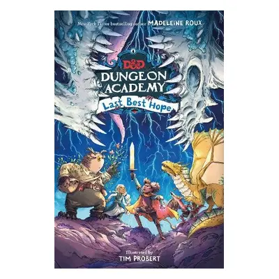 Dungeons a Dragons: Dungeon Academy: Last Best Hope