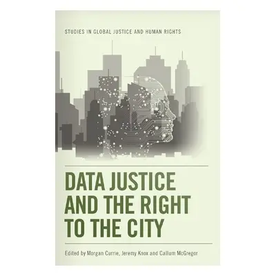 Data Justice and the Right to the City