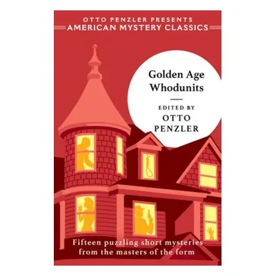 Golden Age Whodunits - Penzler, Otto