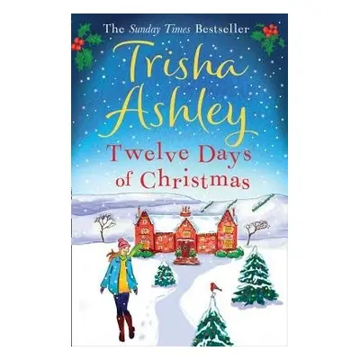 Twelve Days of Christmas - Ashley, Trisha