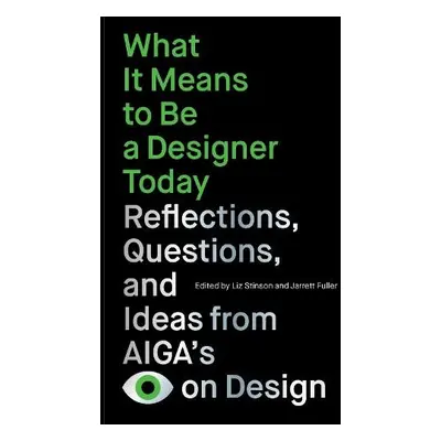 What It Means to Be a Designer Today