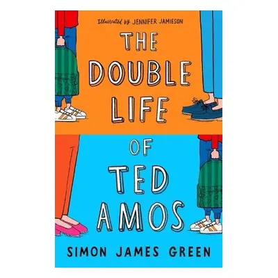 Double Life of Ted Amos - Green, Simon James