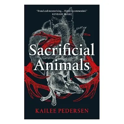 Sacrificial Animals - Pedersen, Kailee