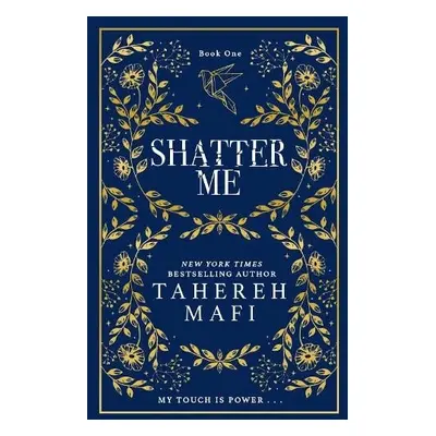 Shatter Me - Mafi, Tahereh