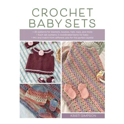 Crochet Baby Sets - Simpson, Kristi