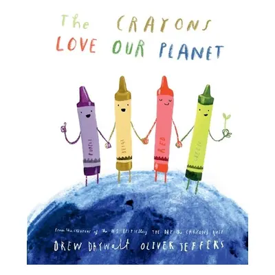 Crayons Love our Planet - Daywalt, Drew