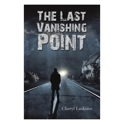 Last Vanishing Point - Lanktree, Cheryl