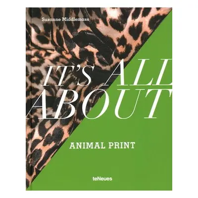 It’s All About Animal Print - Middlemass, Suzanne