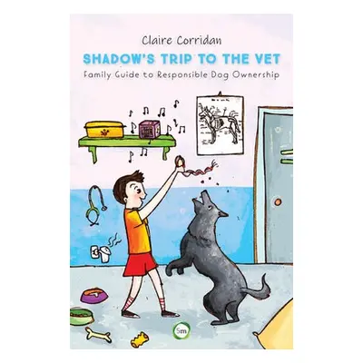 Shadow's Trip to the Vet - Corridan, Claire