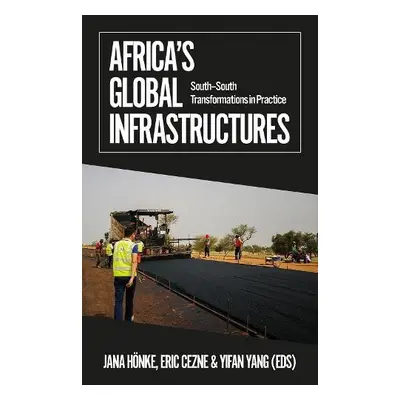 Africa's Global Infrastructures