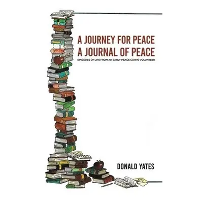 Journey for Peace - Yates, Donald