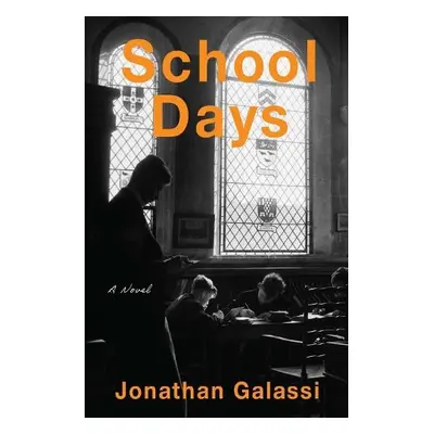 School Days - Galassi, Jonathan