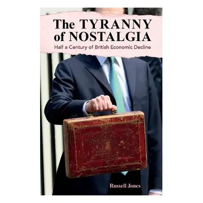 Tyranny of Nostalgia - Jones, Russell