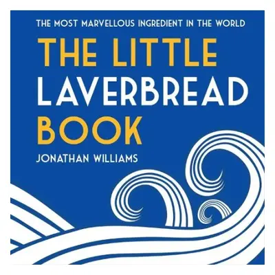 Little Laverbread Book - Williams, Jonathan