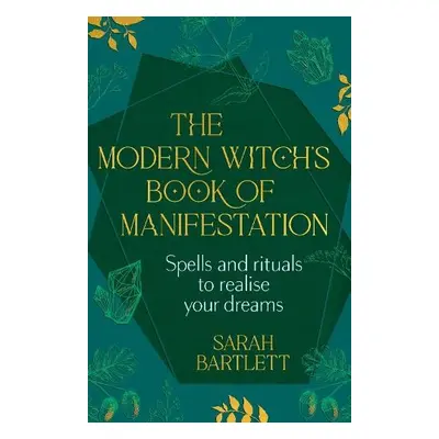 Modern Witch’s Book of Manifestation - Bartlett, Sarah