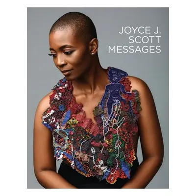 Joyce J. Scott: Messages