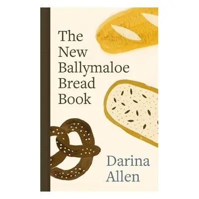 New Ballymaloe Bread Book - Allen, Darina