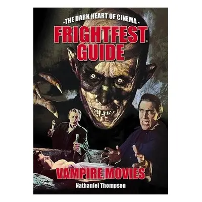 Frightfest Guide to Vampire Movies - Thompson, Nathaniel