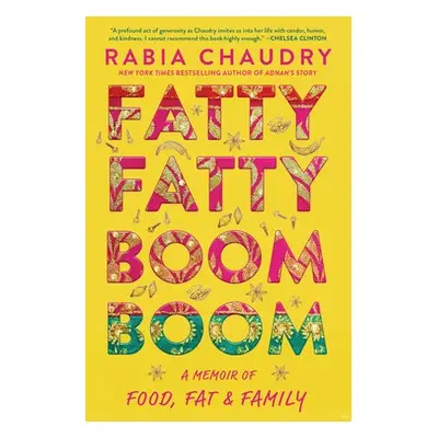 Fatty Fatty Boom Boom - Chaudry, Rabia