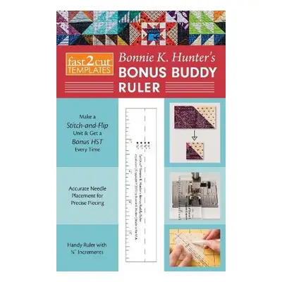 fast2cut® Bonnie K. Hunter’s Bonus Buddy Ruler - Hunter, Bonnie K.