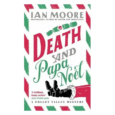 Death and Papa Noel - Moore, Ian