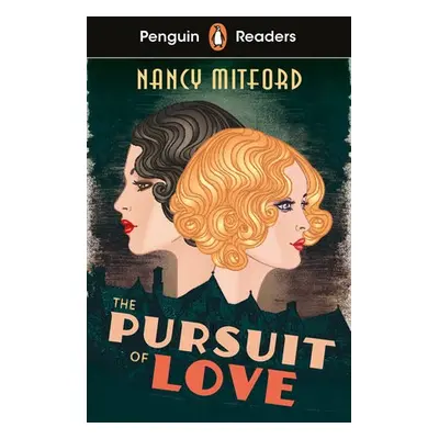 Penguin Readers Level 5: The Pursuit of Love (ELT Graded Reader) - Mitford, Nancy