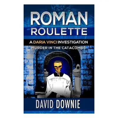 Roman Roulette - Downie, David