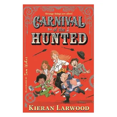 Carnival of the Hunted - Larwood, Kieran