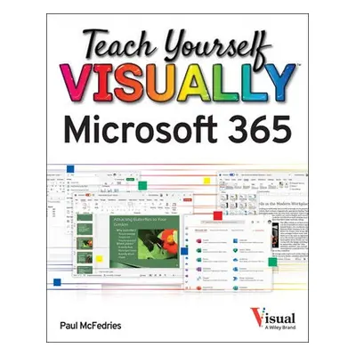 Teach Yourself VISUALLY Microsoft 365 - McFedries, Paul