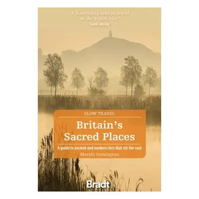 Britain's Sacred Places (Slow Travel) - Symington, Martin