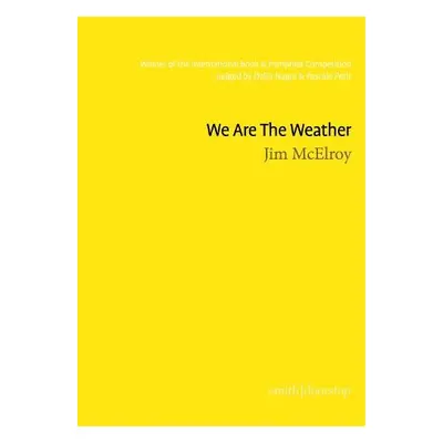 We Are The Weather - McElroy, Jim