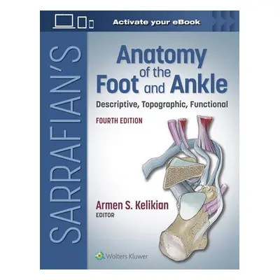 Sarrafian's Anatomy of the Foot and Ankle