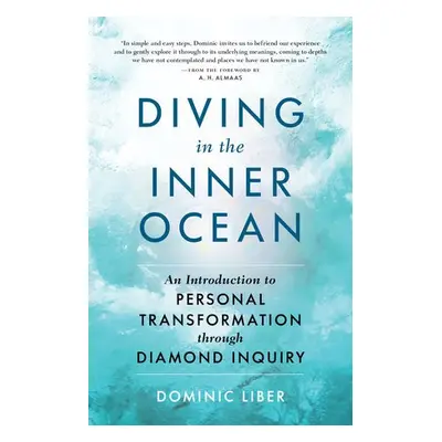 Diving in the Inner Ocean - Liber, Dominic C. a Almaas, A. H.