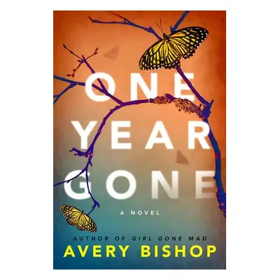 One Year Gone - Bishop, Avery