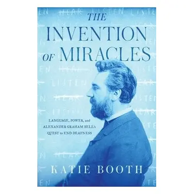 Invention of Miracles - Booth, Katie